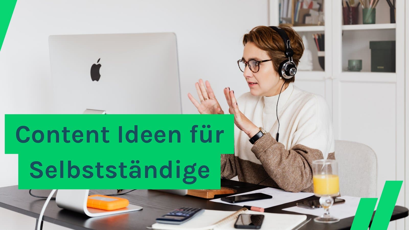 Content Ideen für Selbstständige – ein Leitfaden aus meiner Praxis