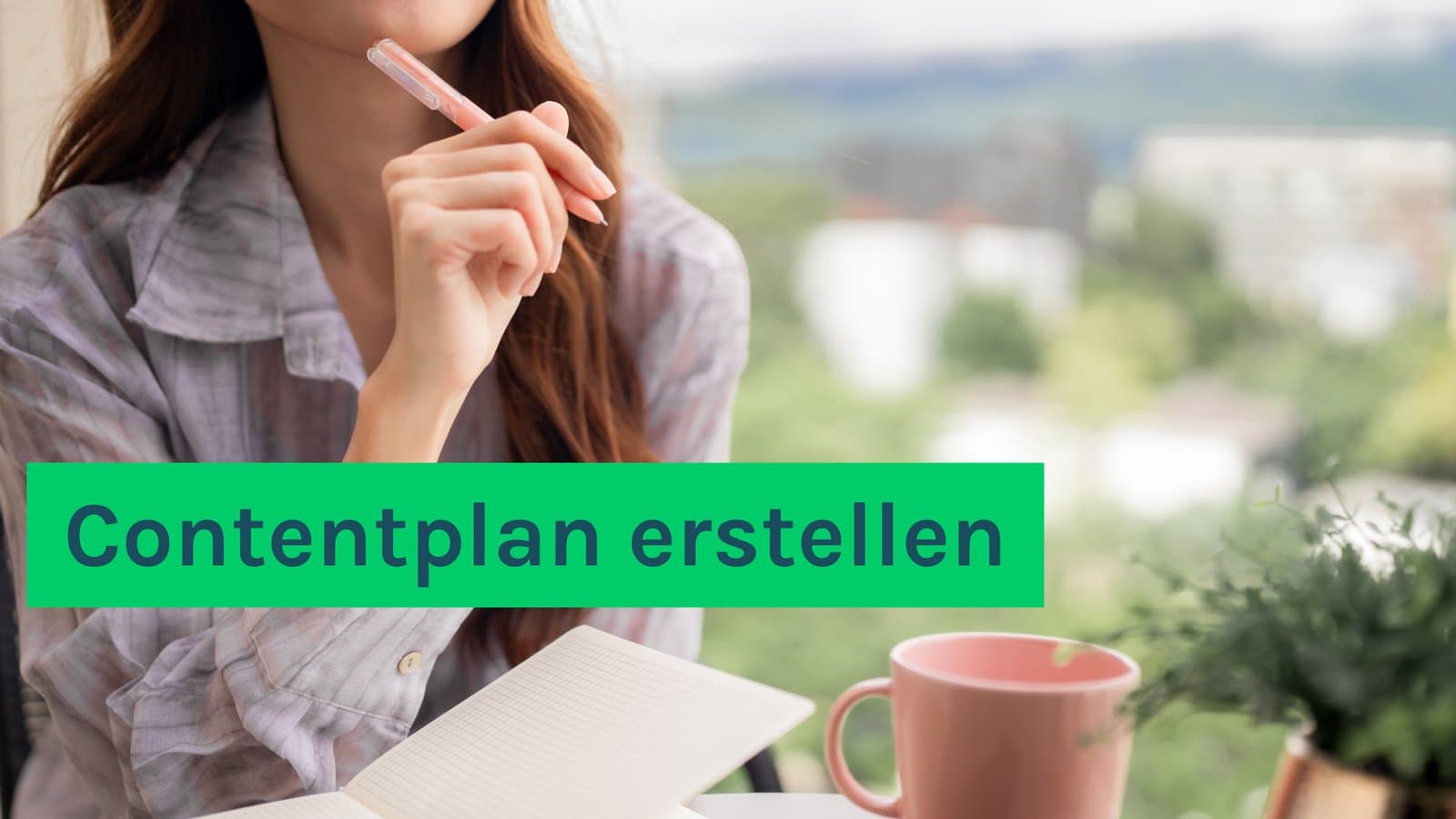Contentplan erstellen – warum ohne klare Struktur selbst guter Content verpufft