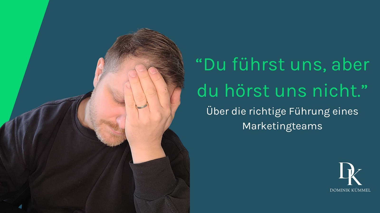 Führung im Marketing-Team: Was ich falsch gemacht habe – und was ich heute anders sehe