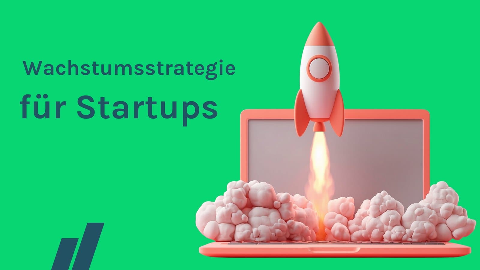 Wachstumsstrategie für Startups: So baust du planbares Wachstum auf