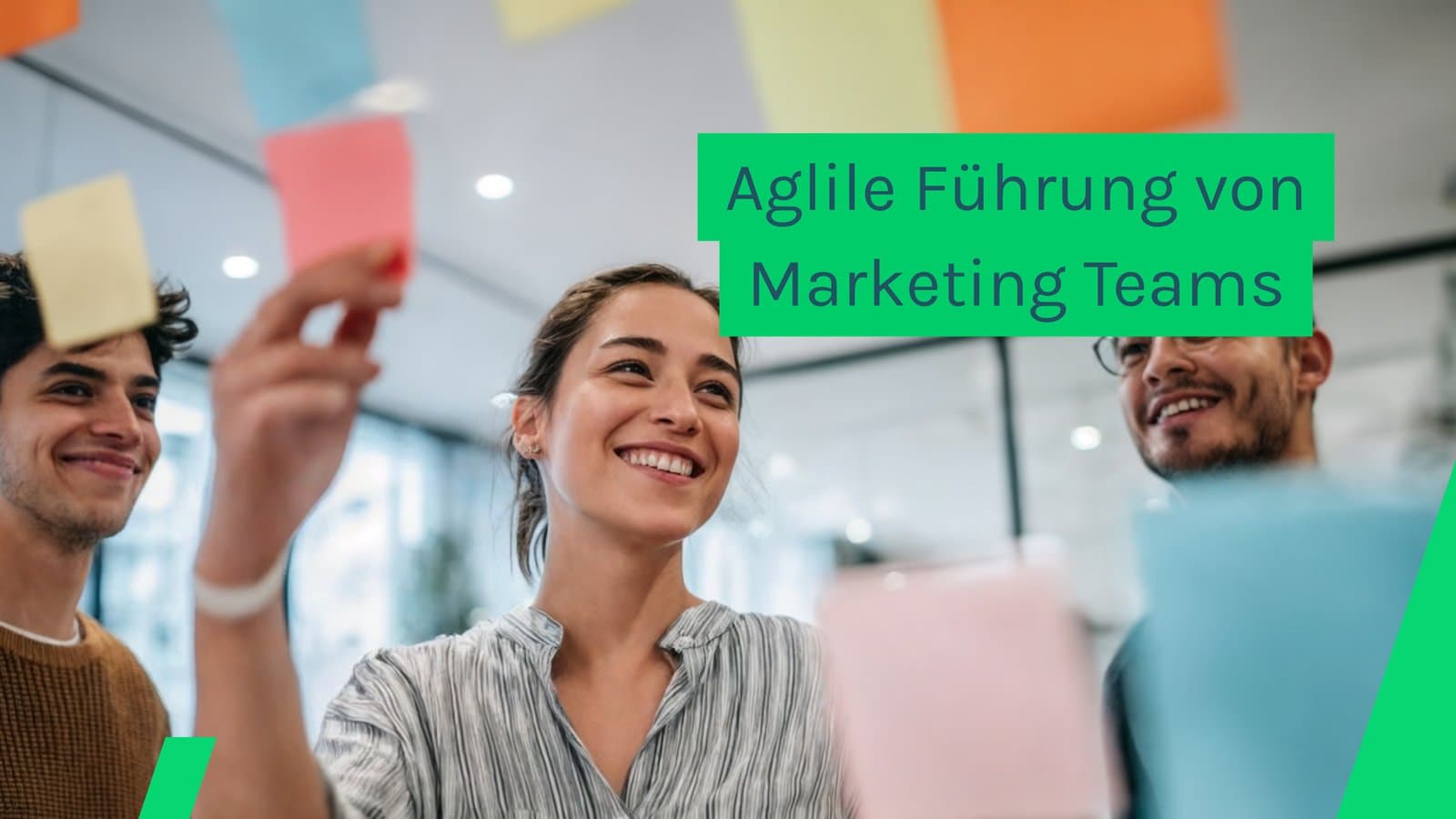 Agile Marketing Führung – wie sich Führung im Marketing wirklich verändert hat