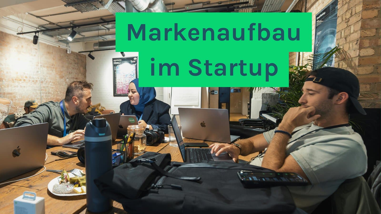 Markenaufbau im Startup: So wird deine Marke sichtbar und stark