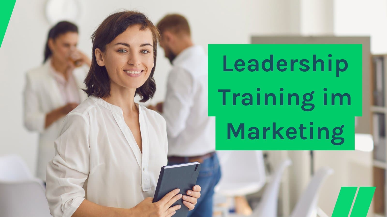 Marketing Leadership Training: Was ich mir als junger Marketing Leader gewünscht hätte